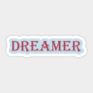 DREAMER Sticker